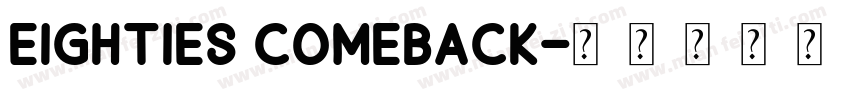 Eighties Comeback字体转换